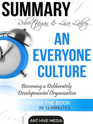 cover image of Robert Kegan & Lisa Lahey's an Everyone Culture